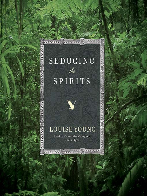 Title details for Seducing the Spirits by Louise Young - Available